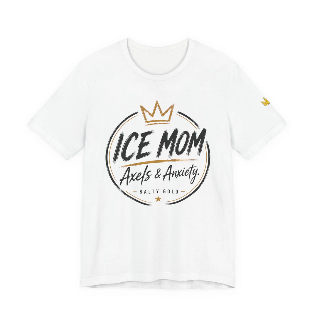 White Ice Mom // Axels &amp; Anxiety tee with black text, gold crown &amp; accents. Figure skating mom shirt.