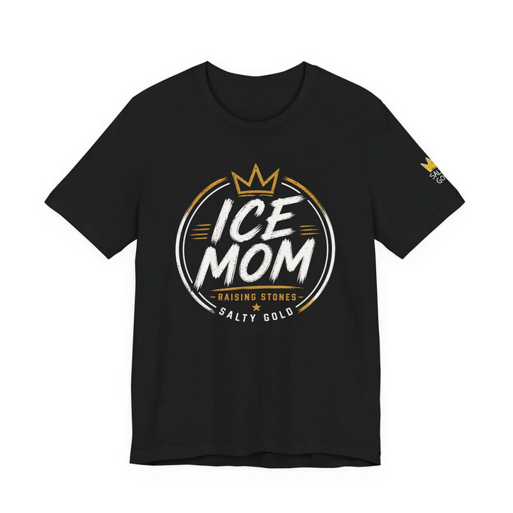 Black Ice Mom Raising Stones tee with gold crown, white text, and Salty Gold logo.