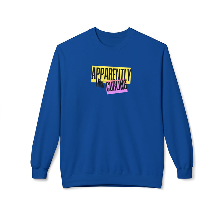 Apparently I Like Curling Crewneck Sweatshirt